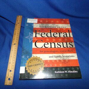 Your Guide To The Federal Census Records by Kathleen Hinckley - Large Softcover